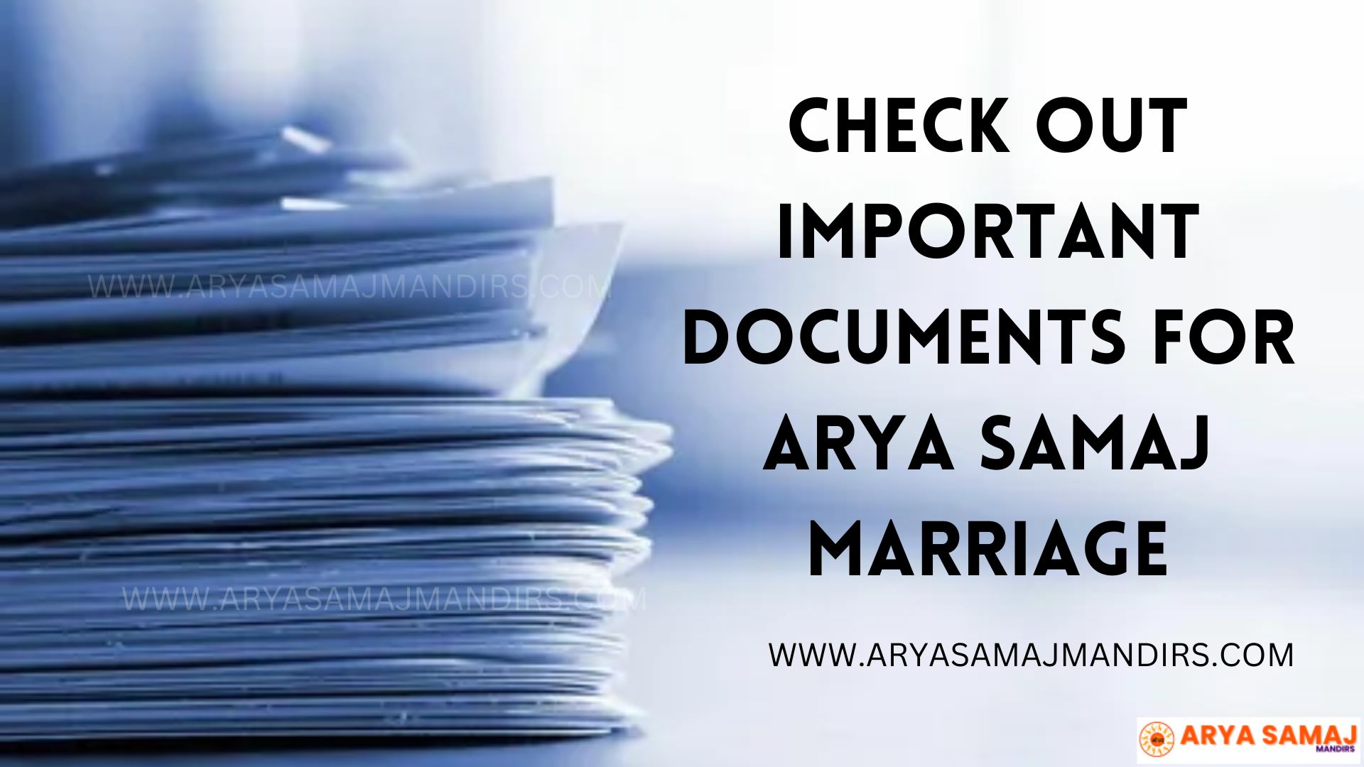 Important Documents For Arya Samaj Marriage